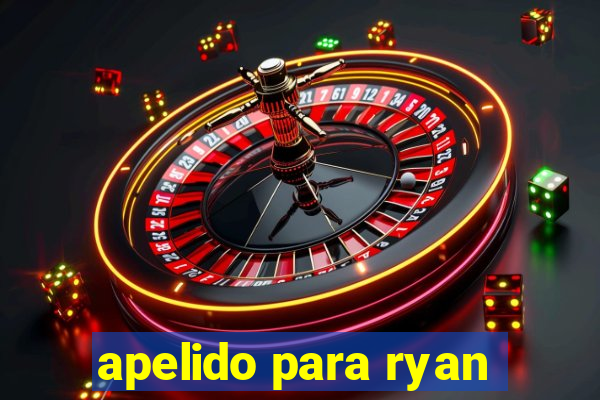 apelido para ryan